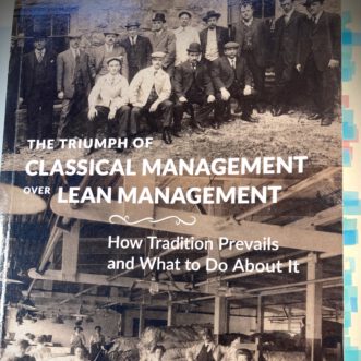Coaching-Handbibliothek #5: Bob Emiliani: The Triumph of Classical Management Over Lean Management