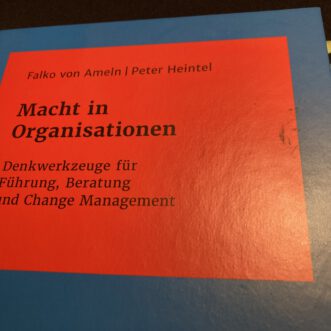 Coaching-Handbibliothek #4: Macht in Organisationen. Von Falko von Ameln & Peter Heintel